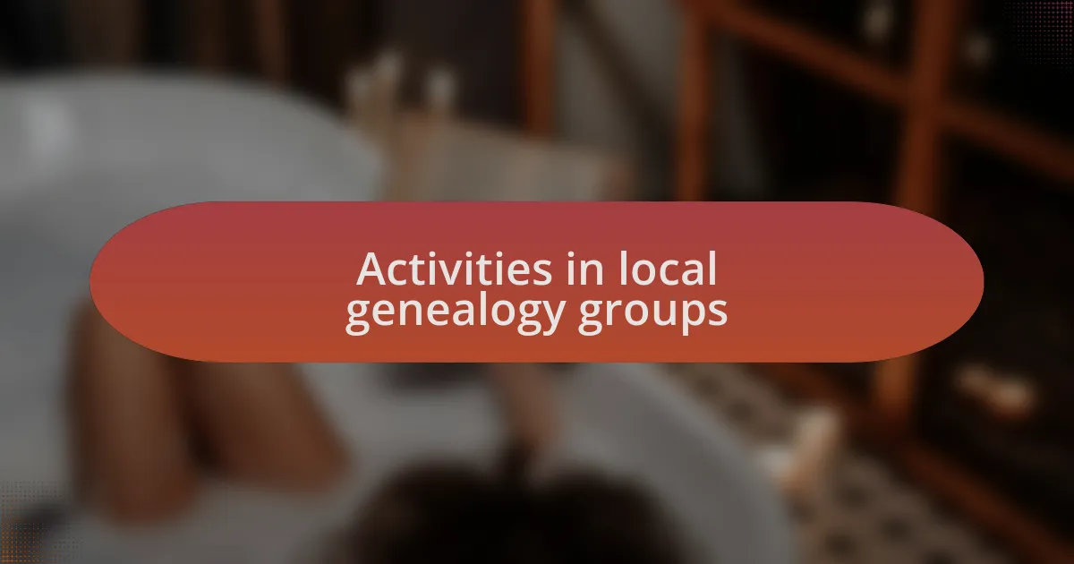 Activities in local genealogy groups