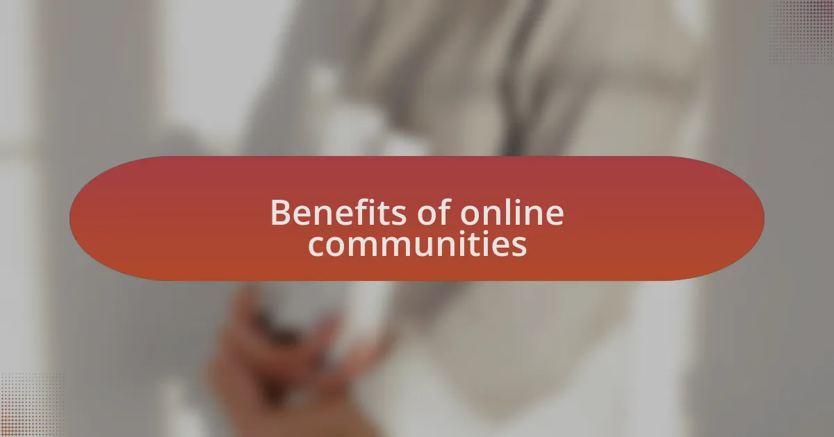 Benefits of online communities
