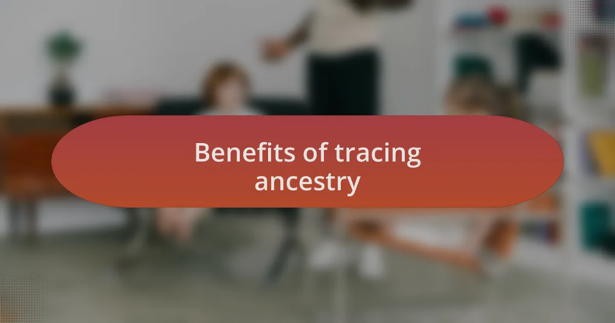 Benefits of tracing ancestry