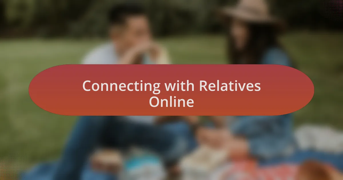 Connecting with Relatives Online