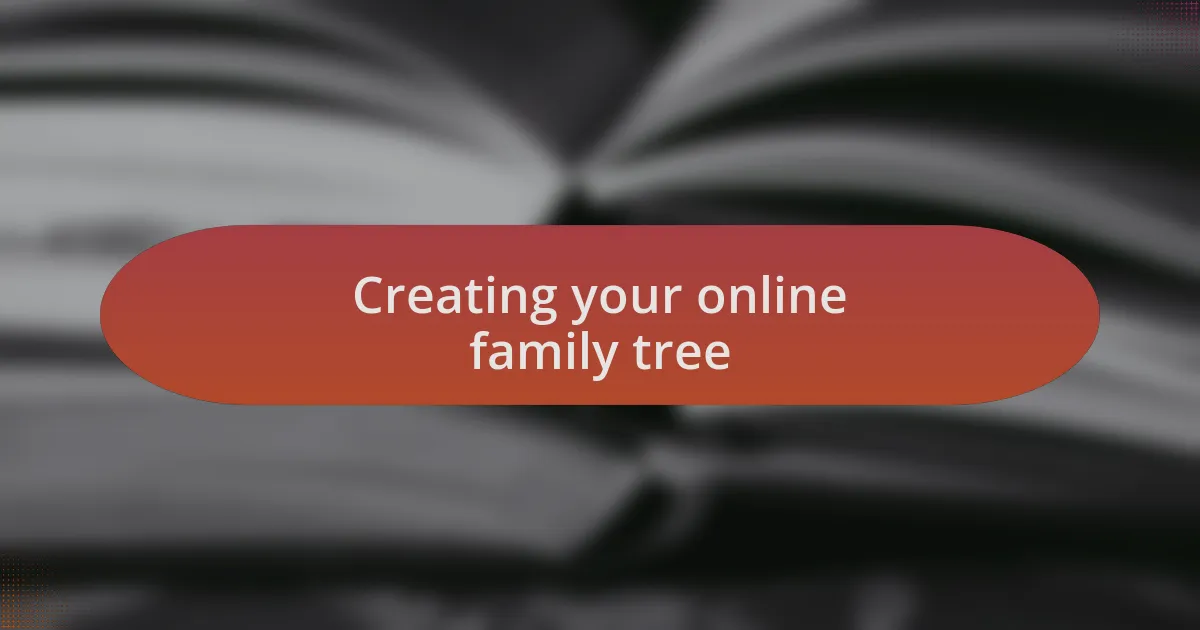 Creating your online family tree