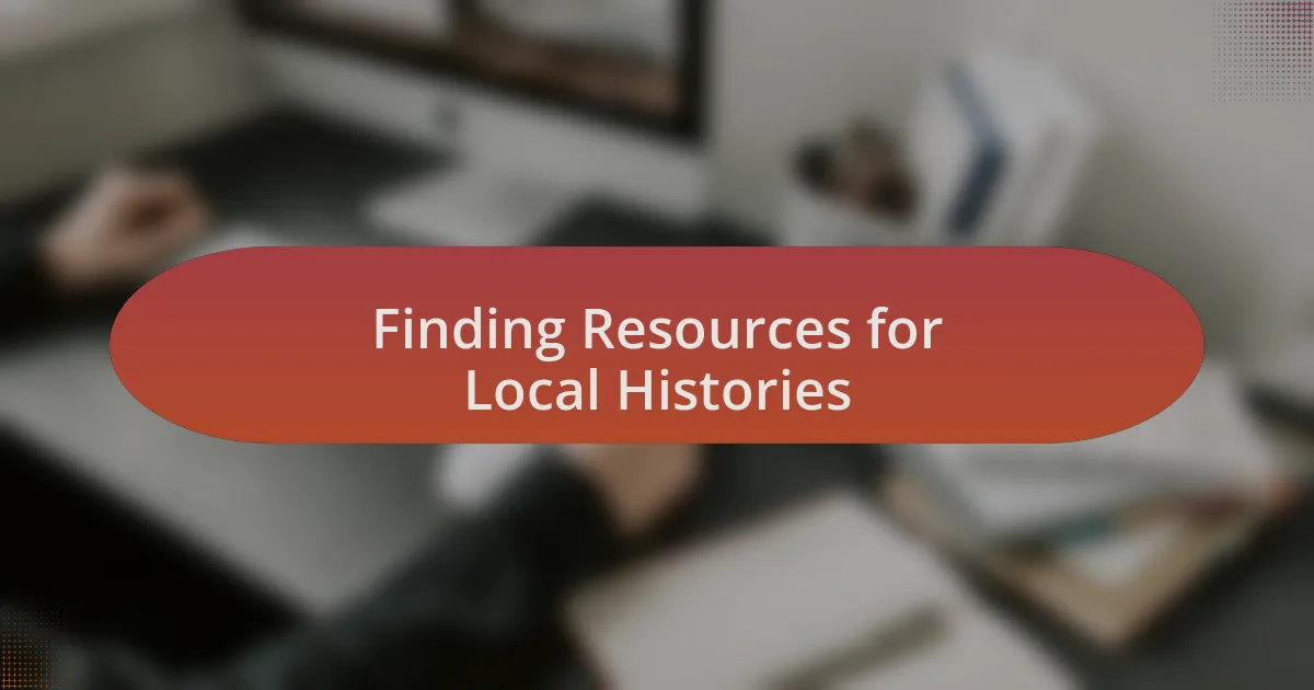 Finding Resources for Local Histories