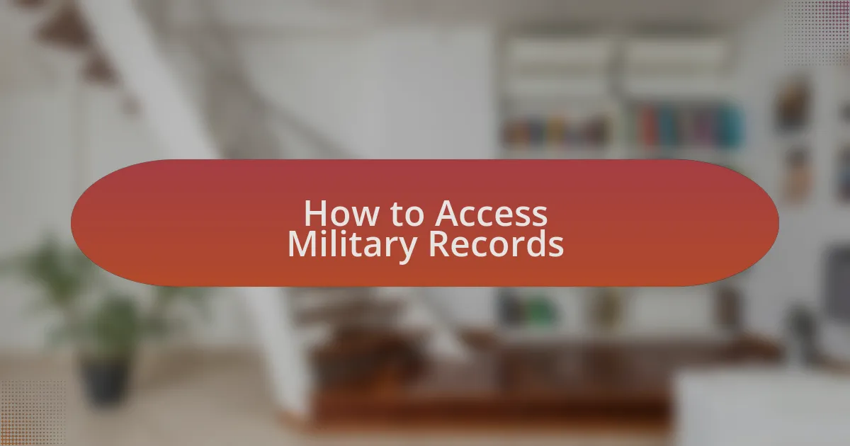 How to Access Military Records