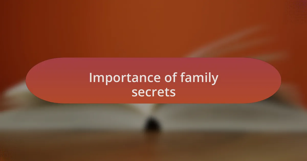 Importance of family secrets