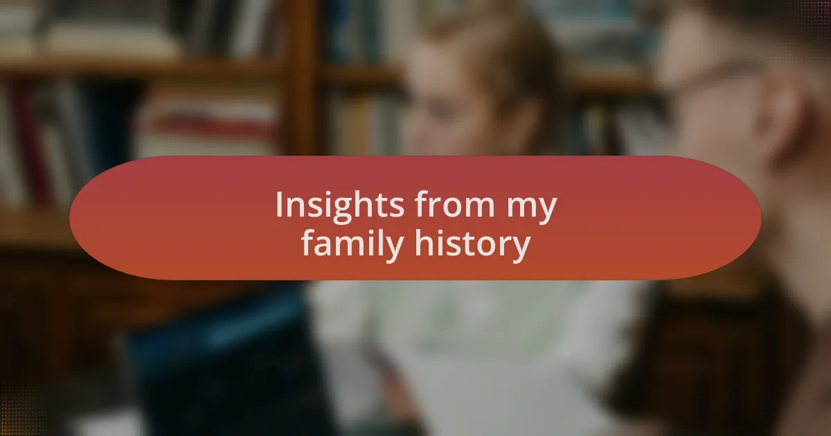 Insights from my family history