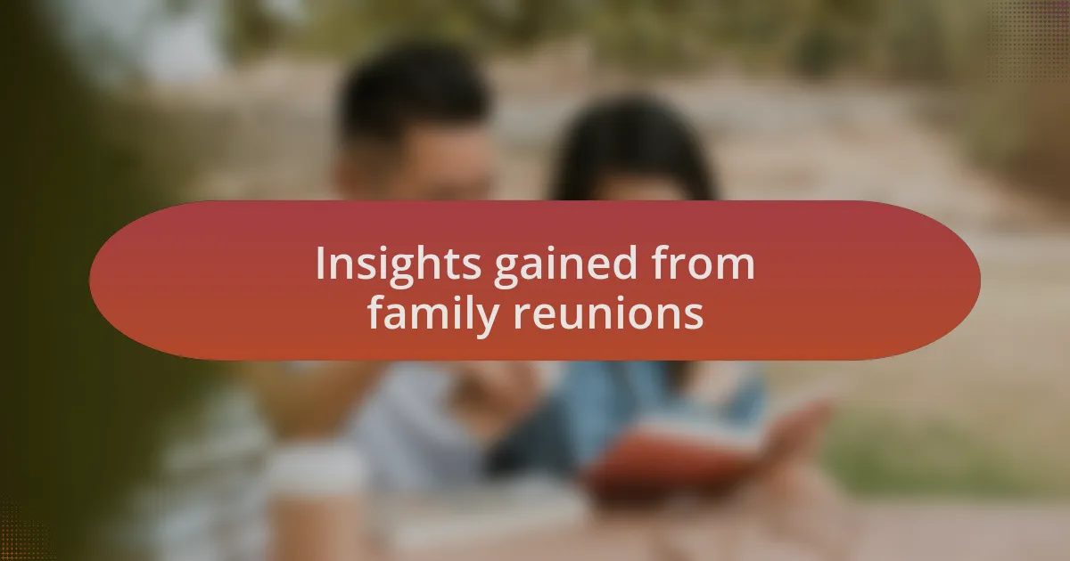 Insights gained from family reunions