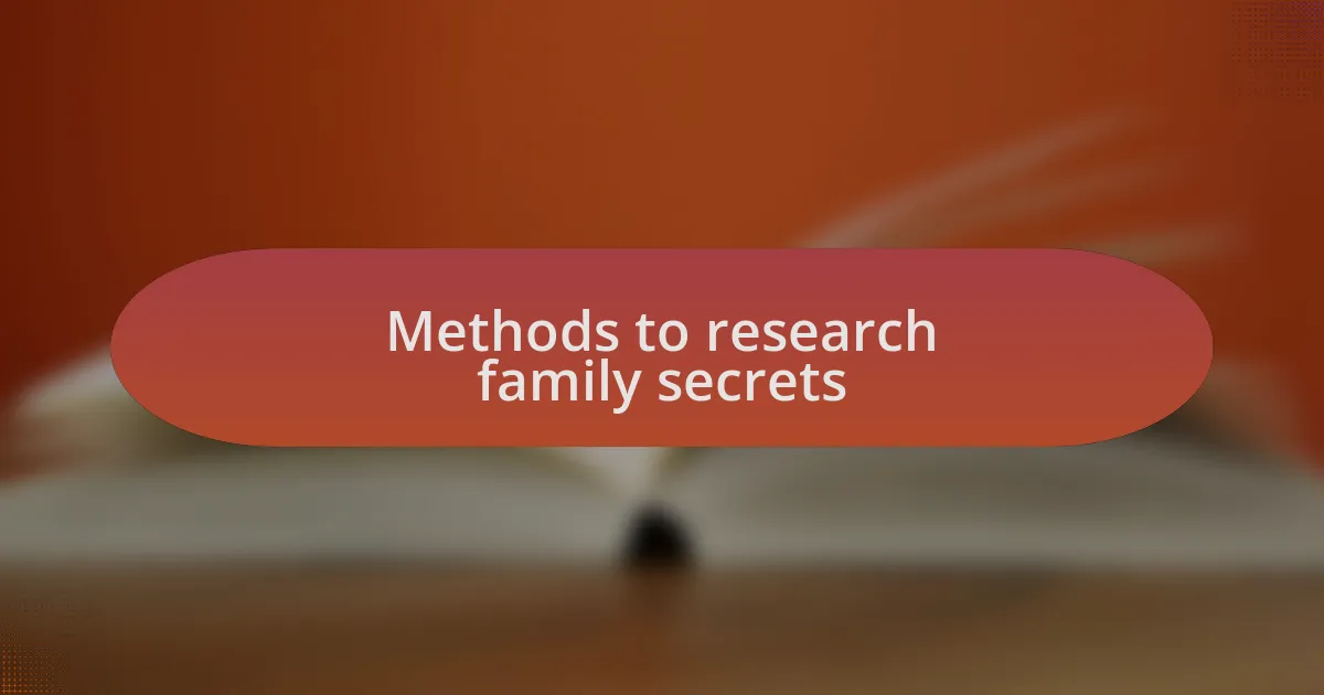 Methods to research family secrets