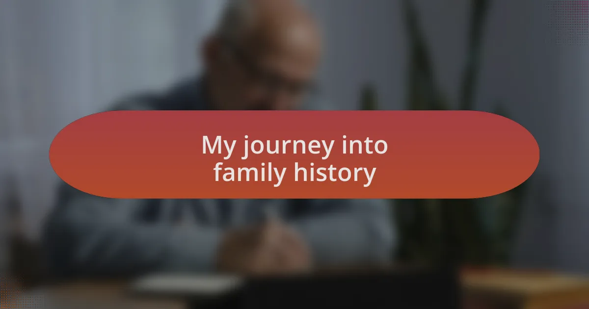 My journey into family history