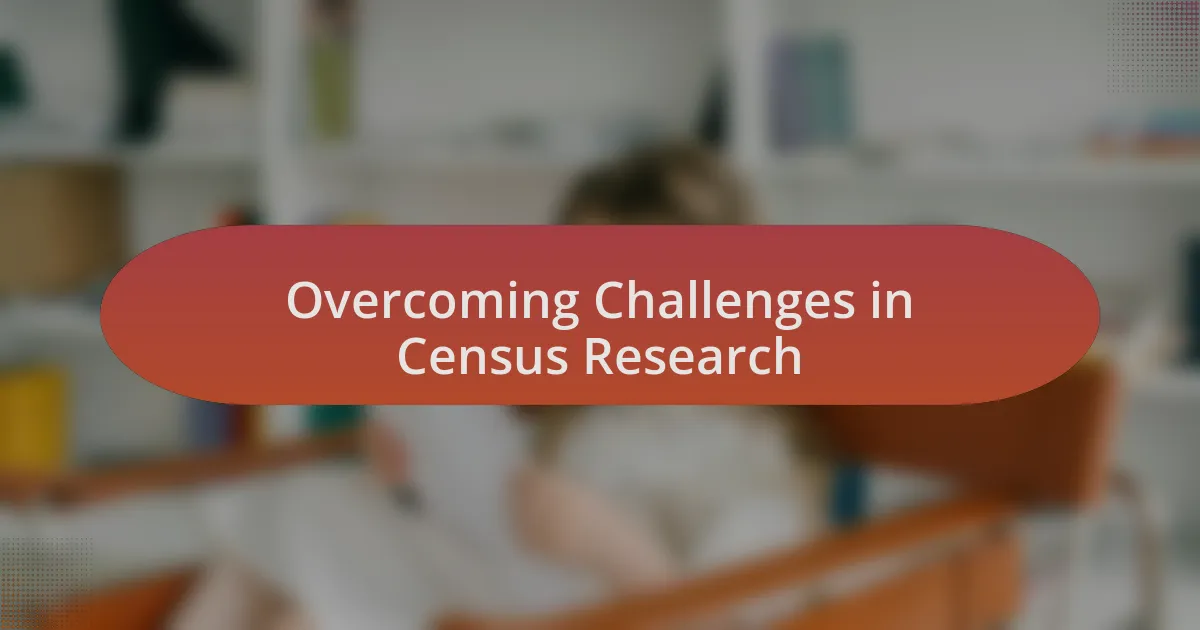 Overcoming Challenges in Census Research