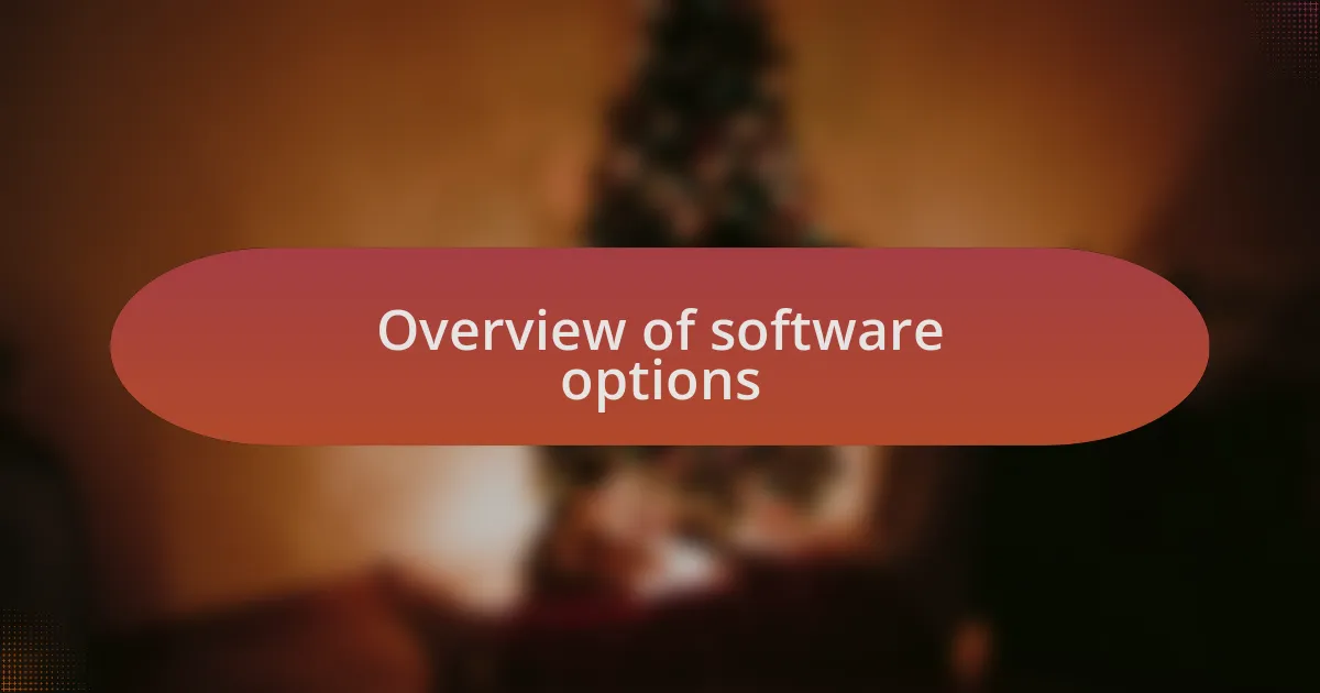 Overview of software options