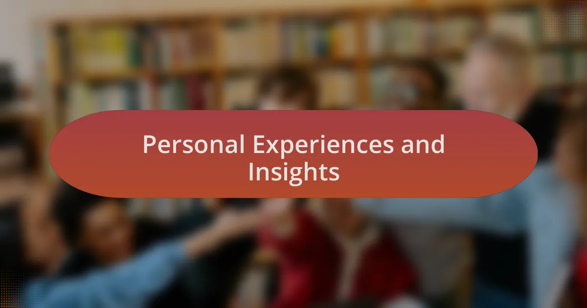 Personal Experiences and Insights