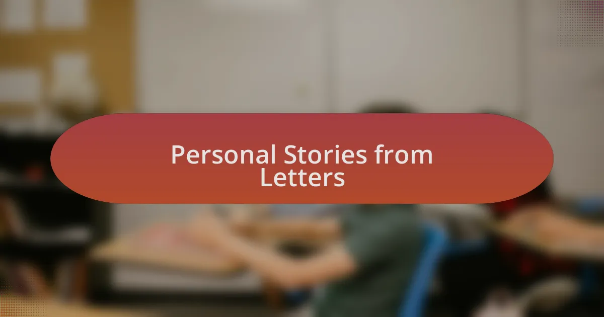 Personal Stories from Letters