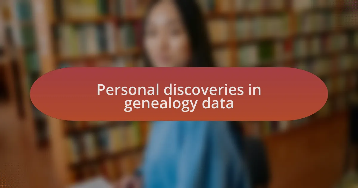 Personal discoveries in genealogy data