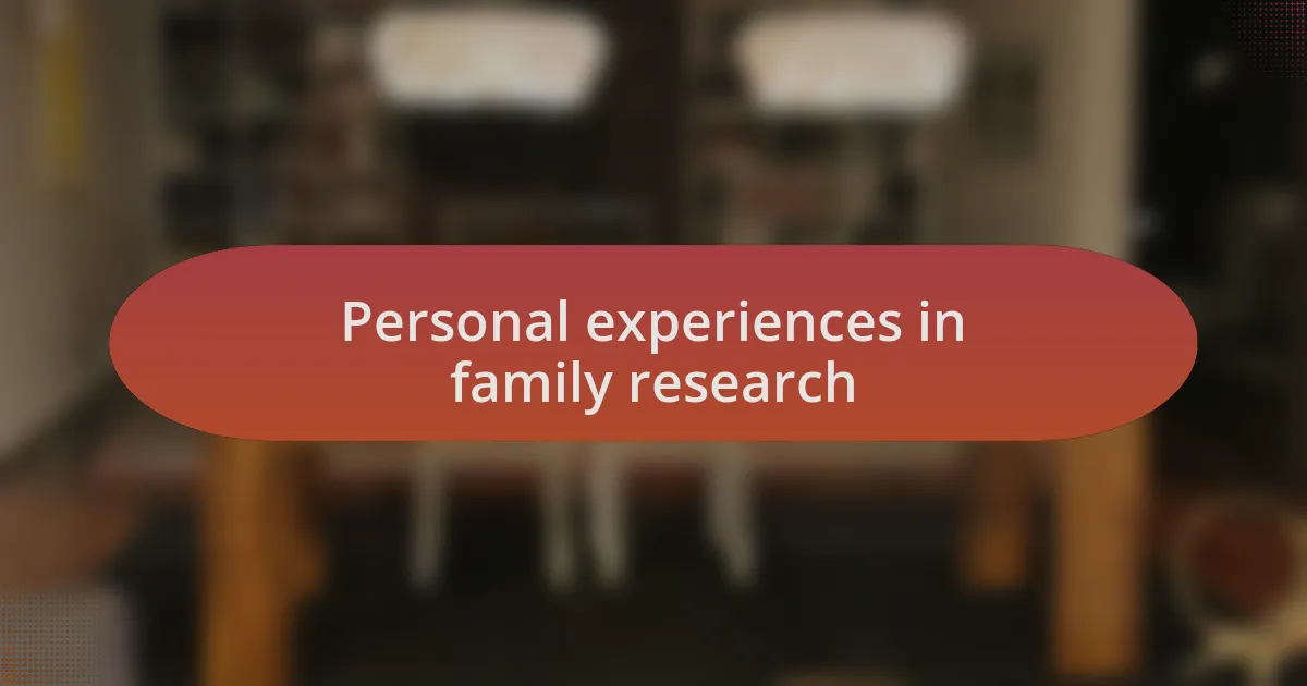 Personal experiences in family research