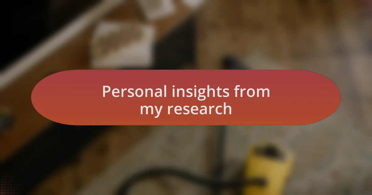 Personal insights from my research