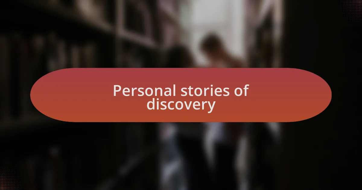 Personal stories of discovery