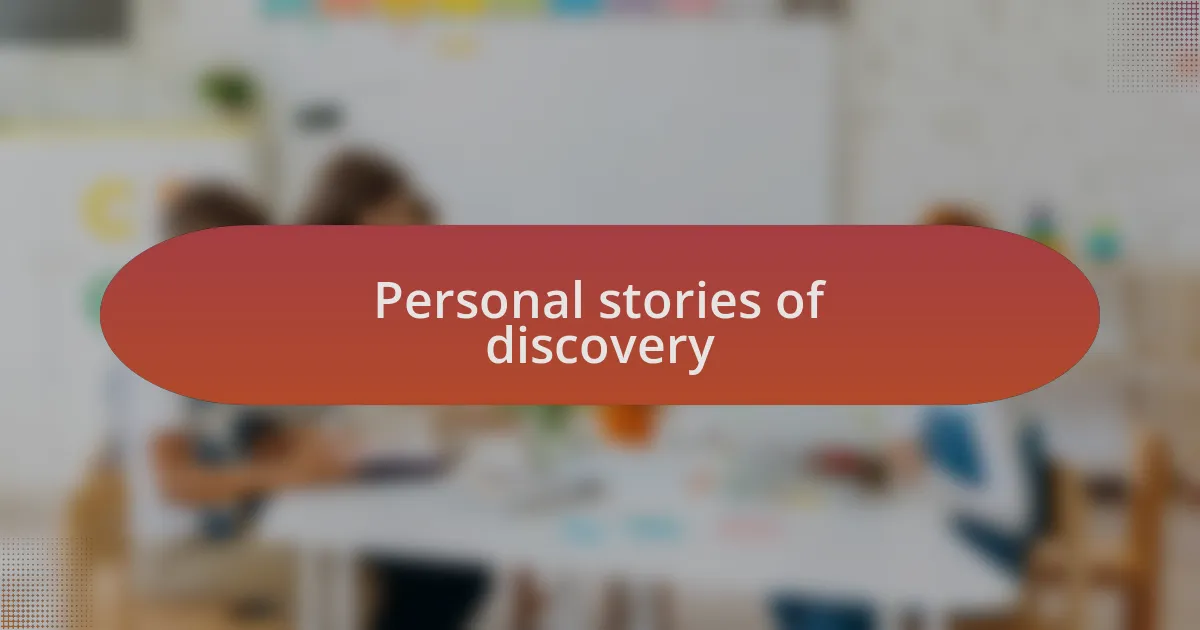 Personal stories of discovery