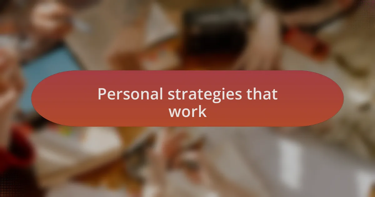 Personal strategies that work