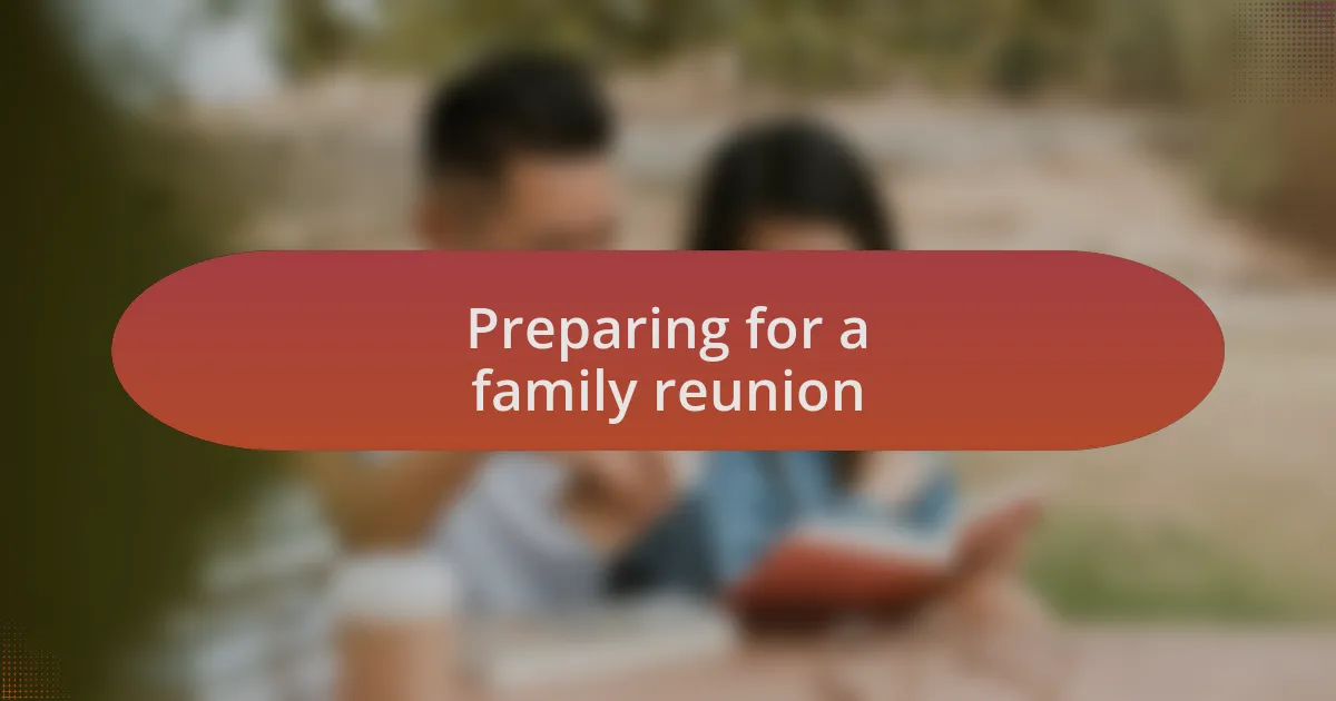 Preparing for a family reunion