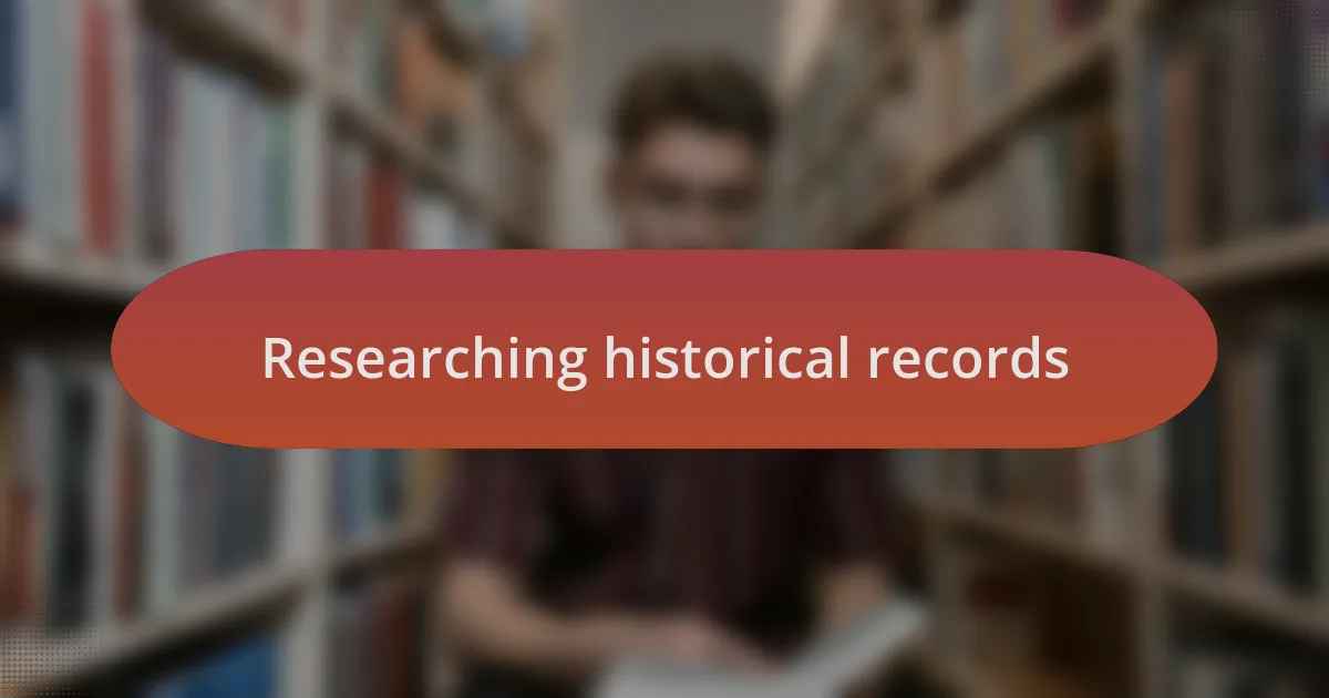 Researching historical records