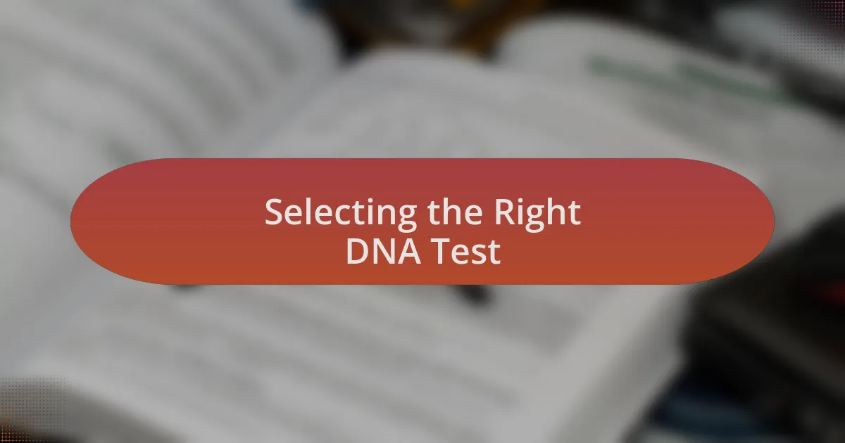 Selecting the Right DNA Test