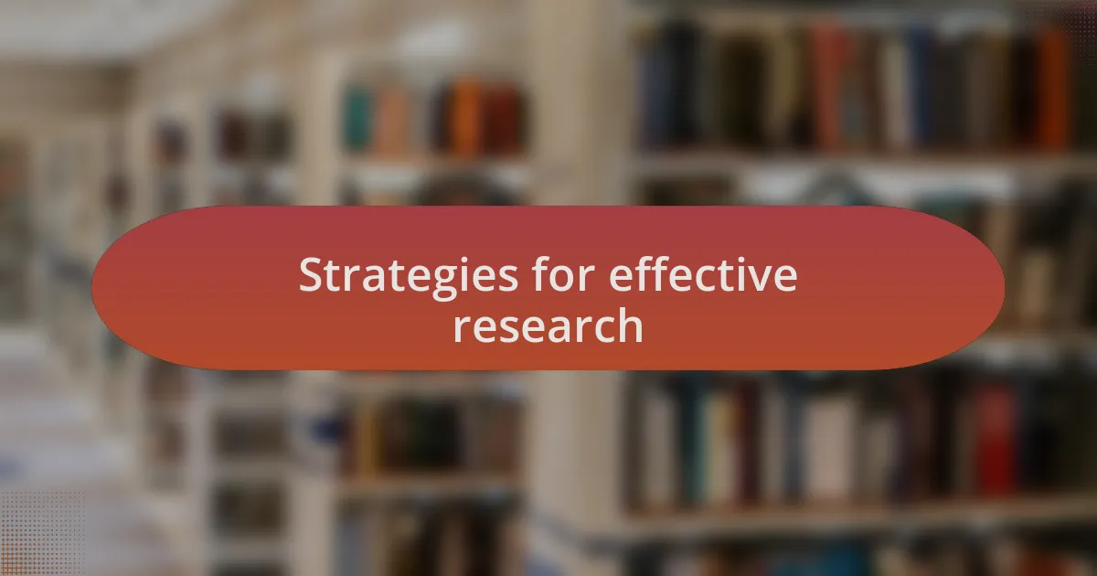 Strategies for effective research