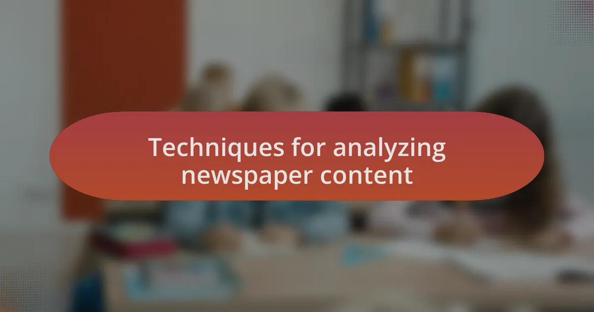Techniques for analyzing newspaper content