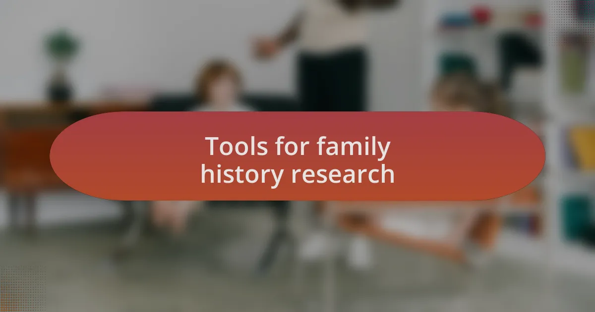 Tools for family history research