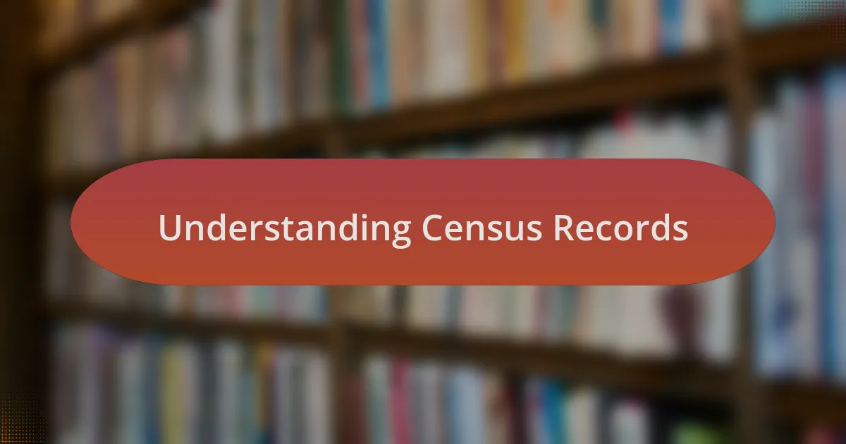 Understanding Census Records