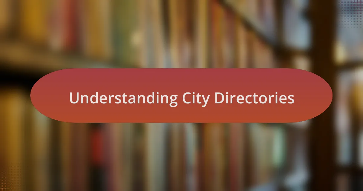Understanding City Directories