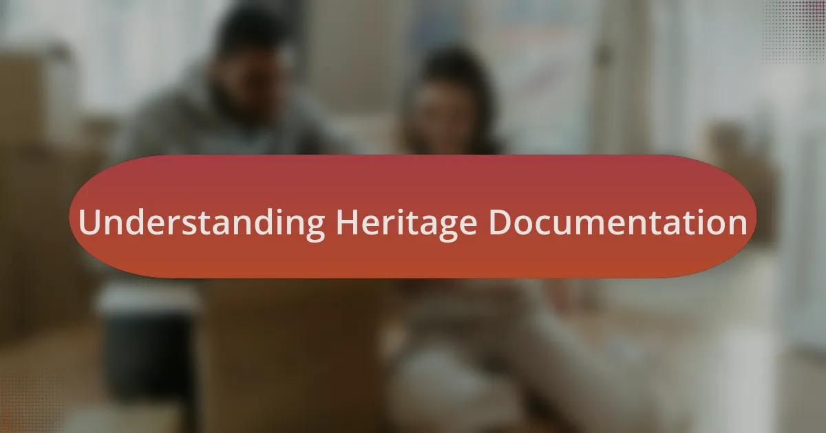 Understanding Heritage Documentation