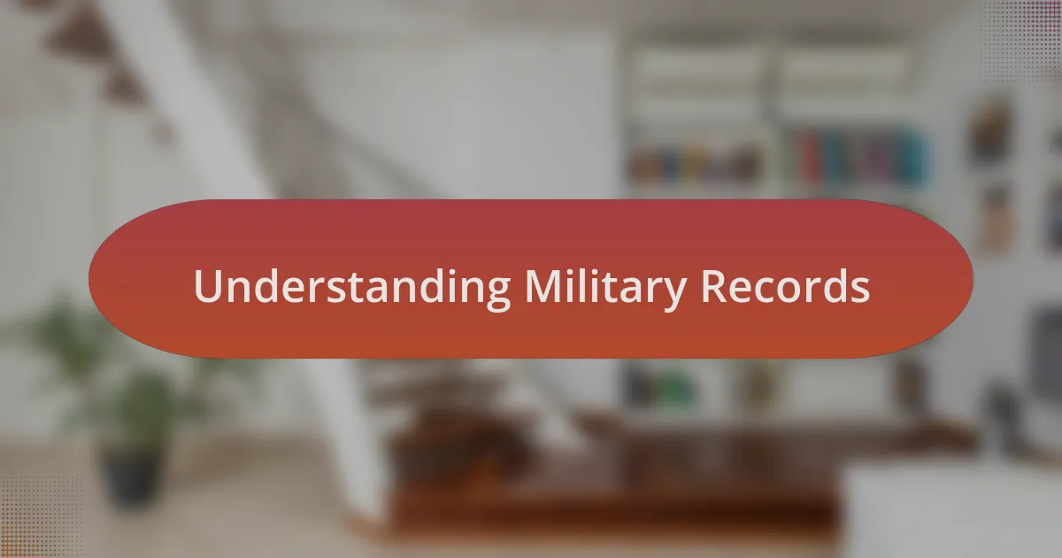 Understanding Military Records