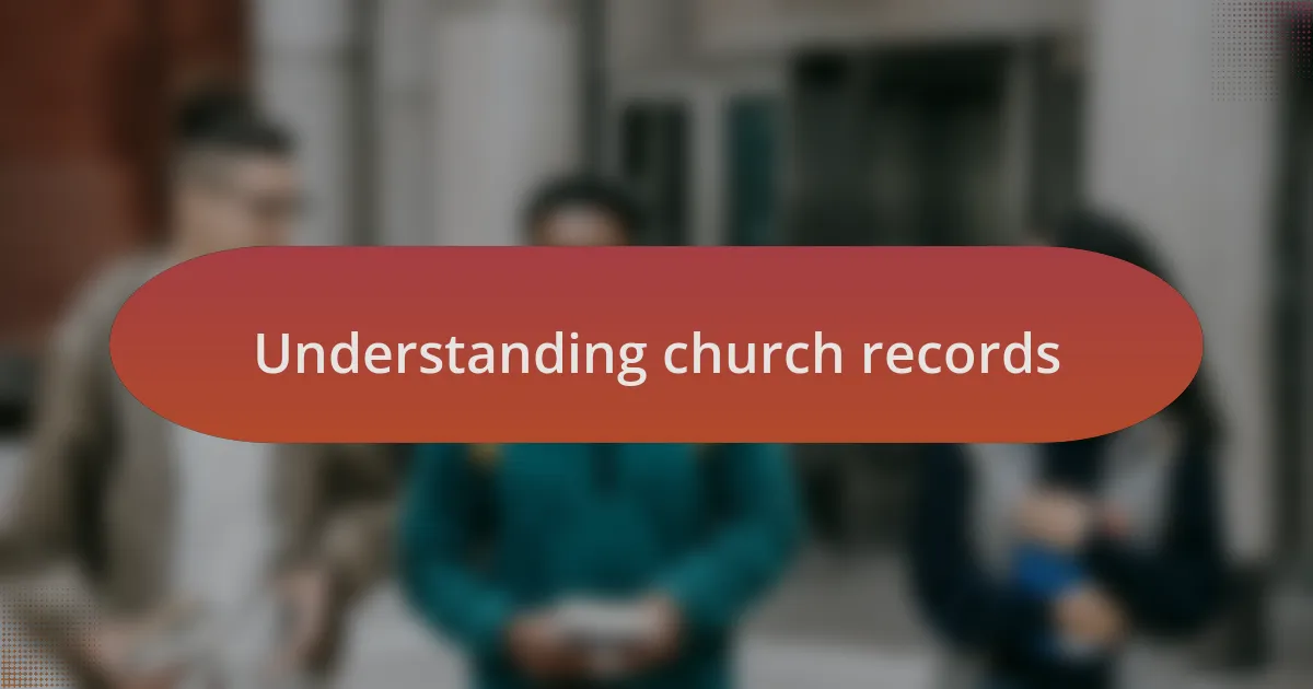 Understanding church records